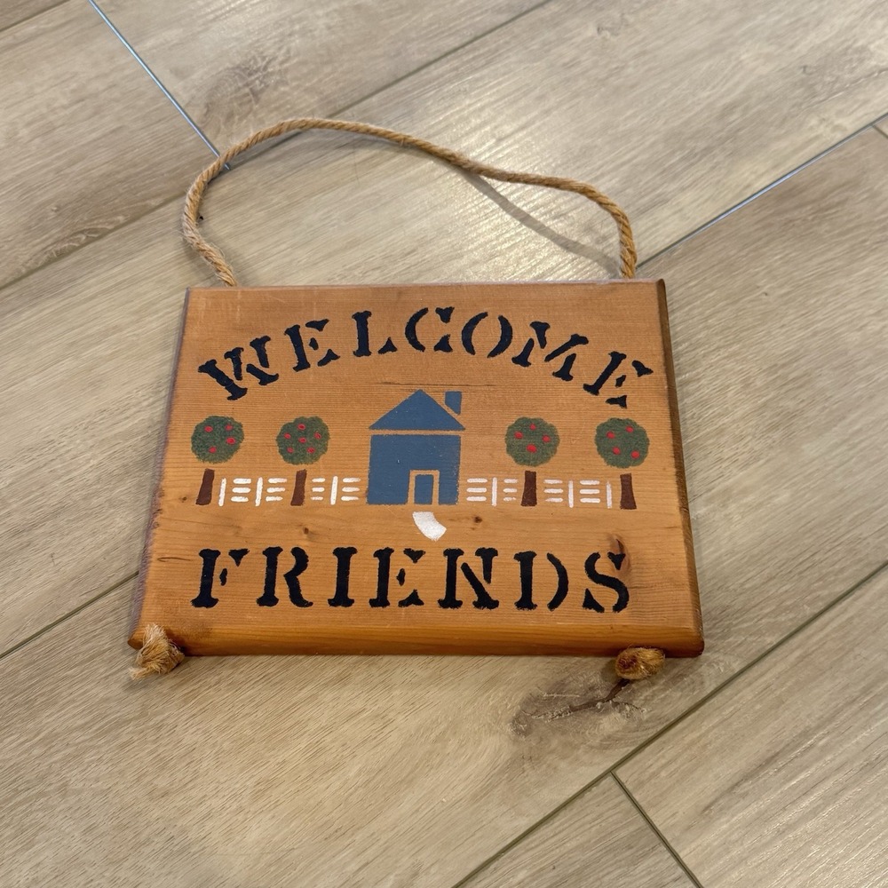 Vintage Welcome Friends Primitive Folk Art Wooden Hanging Sign 10” x 7”